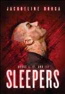 Sleepers: Book One, Book Two, Book Three