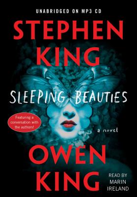 Sleeping Beauties - King, Stephen, and King, Owen, and Ireland, Marin (Read by)