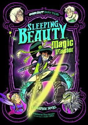 Sleeping Beauty, Magic Master: A Graphic Novel - Peters, Stephanie True