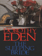 Sleeping Bride - Eden, Dorothy