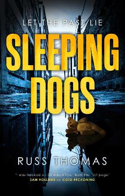 Sleeping Dogs: The new must-read thriller from the bestselling author of Firewatching - Thomas, Russ