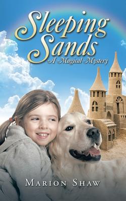 Sleeping Sands: A Magical Mystery - Shaw, Marion