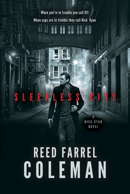 Sleepless City: A Nick Ryan Novel - Coleman, Reed Farrel