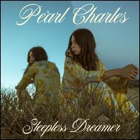 Sleepless Dreamer - Pearl Charles