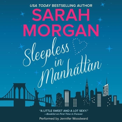 Sleepless in Manhattan - Morgan, Sarah, and Woodward, Jennifer (Read by)