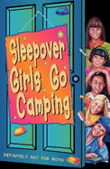 Sleepover Girls Go Camping