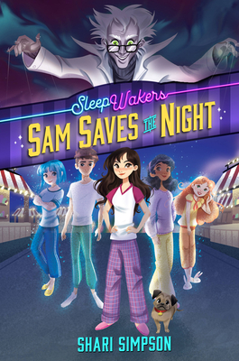 Sleepwakers: Sam Saves the Night - Simpson, Shari