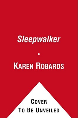 Sleepwalker - Robards, Karen