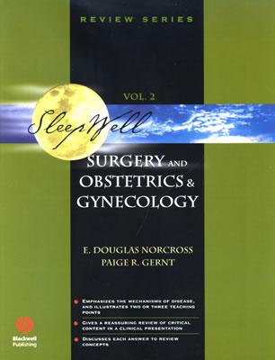 SleepWell: Surgery and Obstetrics & Gynecology, Volume 2 - Norcross, Edward Douglas, and Clyburn, Benjamin (Editor), and Taylor, George (Editor)