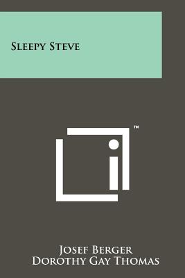 Sleepy Steve - Berger, Josef