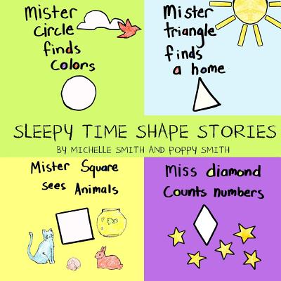 Sleepy Time Shape Stories - Smith, Poppy, and Smith, Michelle