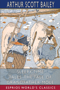 Sleepy-Time Tales: The Tale of Grandfather Mole (Esprios Classics): Illustrated by Harry L. Smith