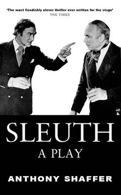 Sleuth: A Play - Shaffer, Anthony