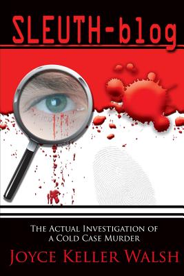 SLEUTH-blog - Mathieson, Fran (Editor), and Walsh, Joyce Keller