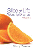 Slice of Life Worship Dramas Volume 2