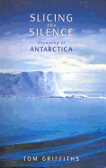 Slicing the Silence: Voyaging to Antarctica