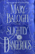 Slightly Dangerous - Balogh, Mary