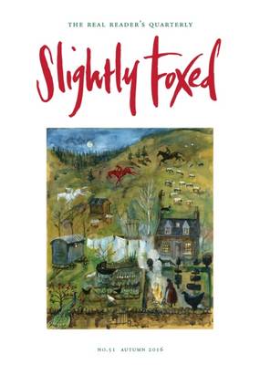 Slightly Foxed: A Cheerful Revolutionary - Pirkis, Gail (Editor), and Wood, Hazel (Editor)