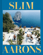 Slim Aarons: The Essential Collection: The Essential Collection