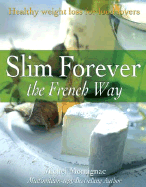 Slim Forever - The French Way - Montignac, Michel