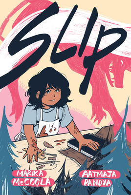 Slip (a Graphic Novel) - McCoola, Marika