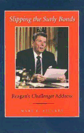 Slipping the Surly Bonds: Reagan's Challenger Address