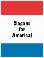 Slogans for America!