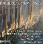 Slokar Trombones