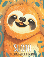 Sloth Coloring Book for Kids: With Bonus Activity Pages