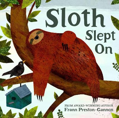 Sloth Slept On - Preston-Gannon, Frann