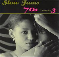 Slow Jams: The 70's, Vol. 3 - Various Artists