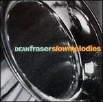 Slow Melodies - Dean Fraser