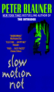 Slow Motion Riot - Blauner, Peter