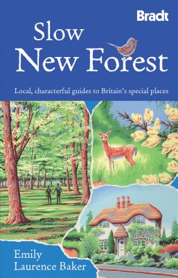 Slow New Forest - Baker, Emily Laurence