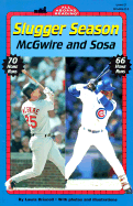 Slugger Season: McGwire and Sosa - Driscoll, Laura