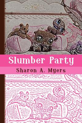 Slumber Party - Myers, Sharon A