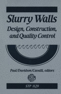Slurry Walls: Design, Construction, and Quality Control