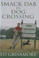 Smack Dab in Dog Crossing