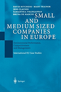 Small and Medium Sized Companies in Europe: Environmental Performance, Competitiveness and Management: International EU Case Studies