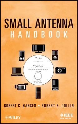 Small Antenna Handbook - Hansen, Robert C., and Collin, Robert E.