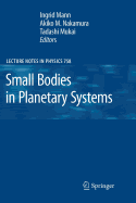 Small Bodies in Planetary Systems