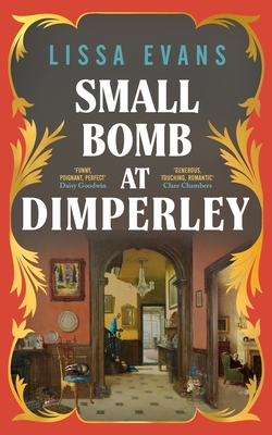 Small Bomb At Dimperley - Evans, Lissa