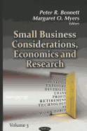 Small Business Considerations, Economics & Research: Volume 3