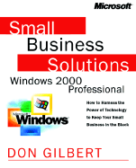 Small Business Solutions for Windows 2000 Professional - Gilbert, Don