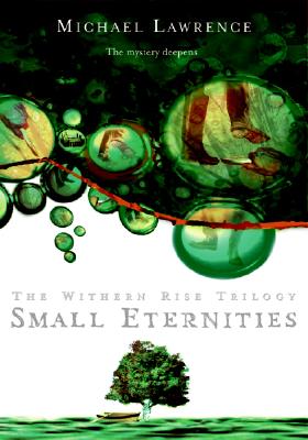 Small Eternities - Lawrence, Michael