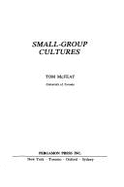 Small-Group Cultures