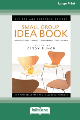 Small Group Idea Book [LP 16 Pt Edition] - Bunch, Cindy