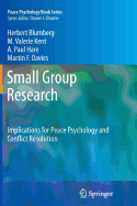 Small Group Research: Implications for Peace Psychology and Conflict Resolution
