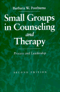 Small Groups in Counseling and Therapy: Process and Leadership