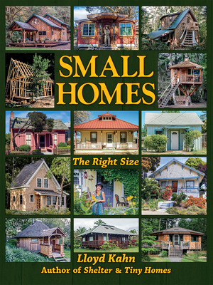 Small Homes: The Right Size - Kahn, Lloyd